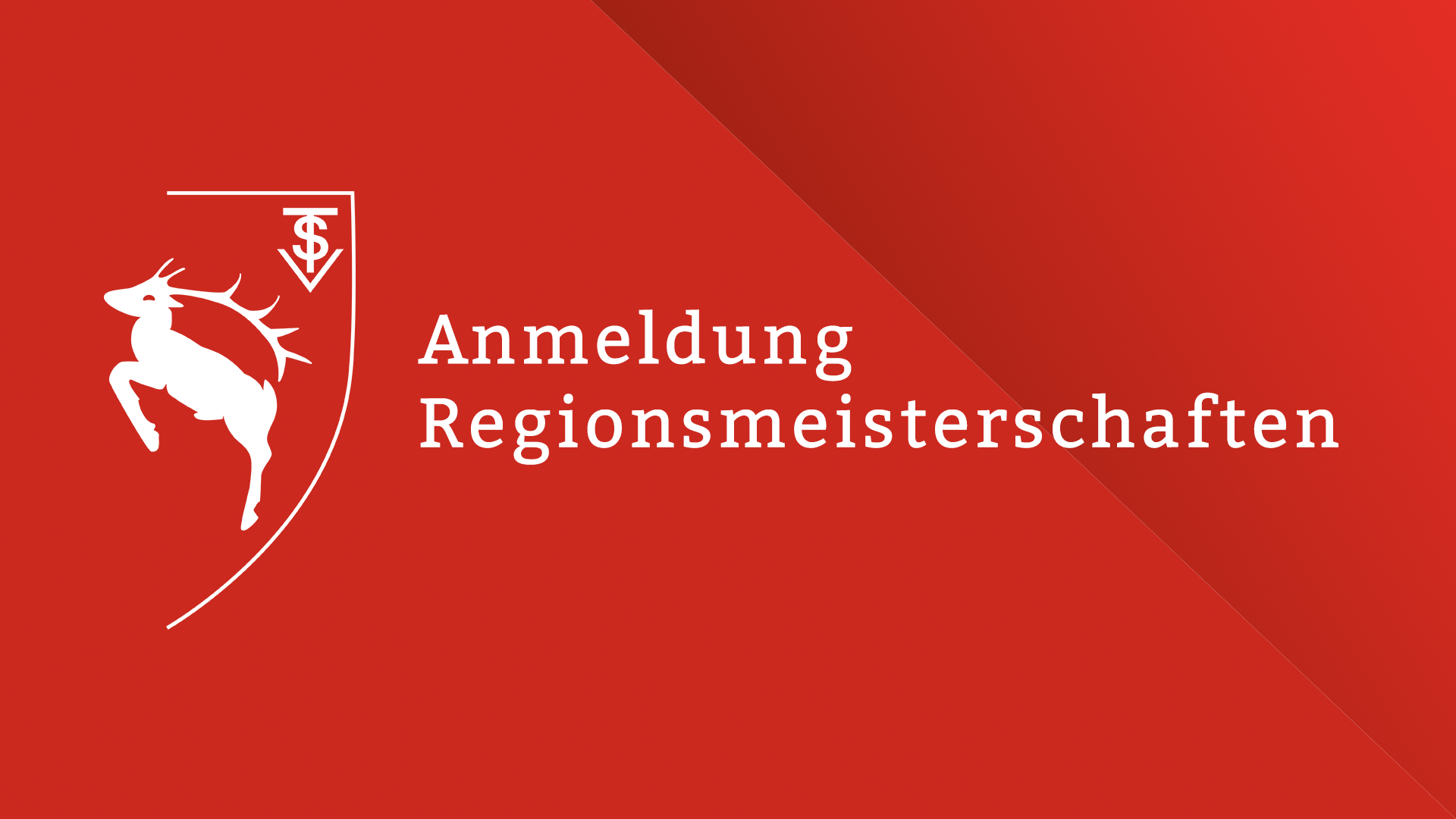 Featured image for “Anmeldung Regionsmeisterschaften”